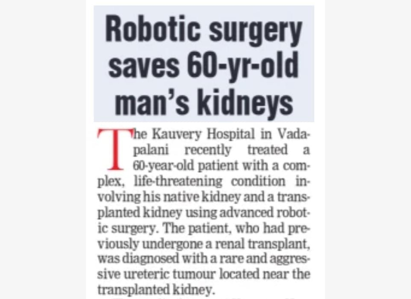A news article about the kidney surgery performed by Dr. Aarthy on a 60 year old man at Kauvery Hospital.